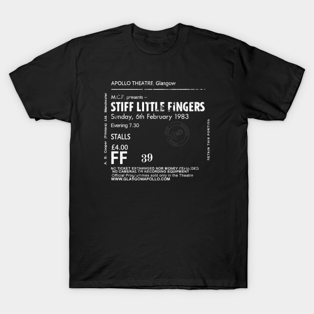 Stiff Little Fingers Sunday the 6th of February 1983 Glasgow Apollo UK Tour Ticket Repro T-Shirt by RockitTees